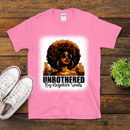Unbothered By Negative Souls Melanin Black African Women T-Shirt
