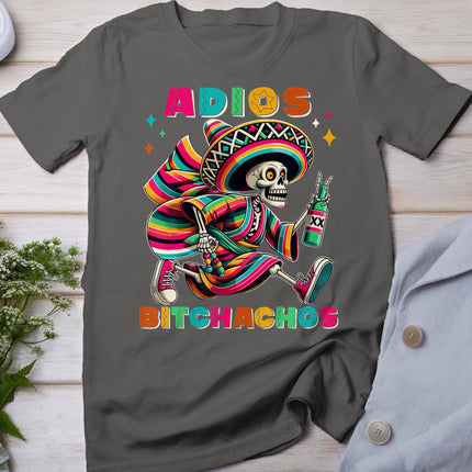 Adios Bitchachos Funny Cinco De Mayo Drinking Men Woman T-Shirt