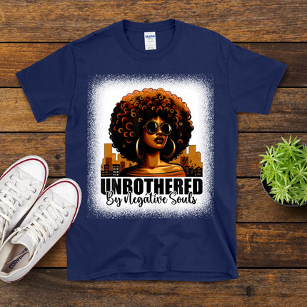 Unbothered By Negative Souls Melanin Black African Women T-Shirt
