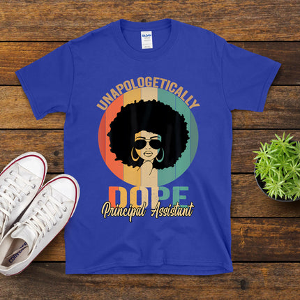 Unapologetically Dope Black Assistant Principal Juneteenth T-Shirt