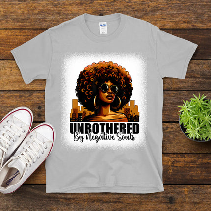 Unbothered By Negative Souls Melanin Black African Women T-Shirt