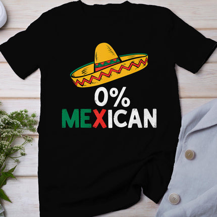 0% Mexican Funny Cinco De Mayo Fiesta Sombrero Latino T-Shirt