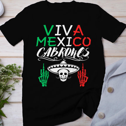 Viva Mexico Cabrones Independence Day Mexican Flag Mexico T-Shirt