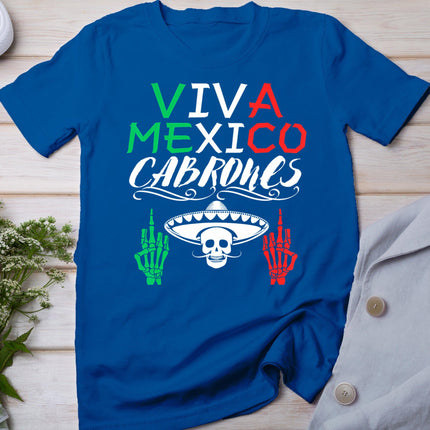 Viva Mexico Cabrones Independence Day Mexican Flag Mexico T-Shirt