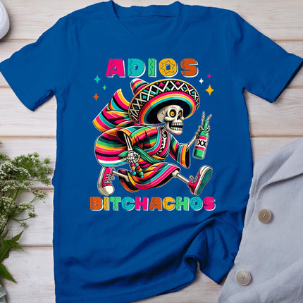 Adios Bitchachos Funny Cinco De Mayo Drinking Men Woman T-Shirt