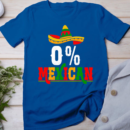 0% Percent Mexican Fiesta Mexico Party Cinco De Mayo T-Shirt