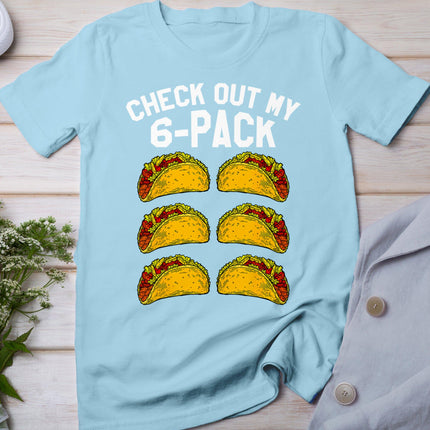 6 Pack Fitness Taco Funny Mexican Gym Top For Taco Lovers T-Shirt