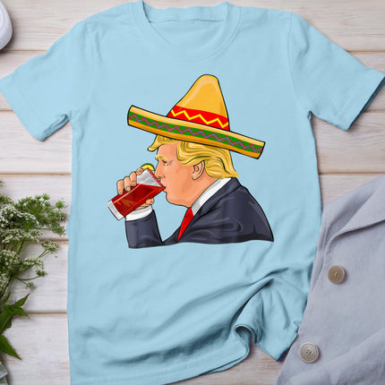 Trump Drinking Michelada Cinco De Mayo Mexican T-Shirt