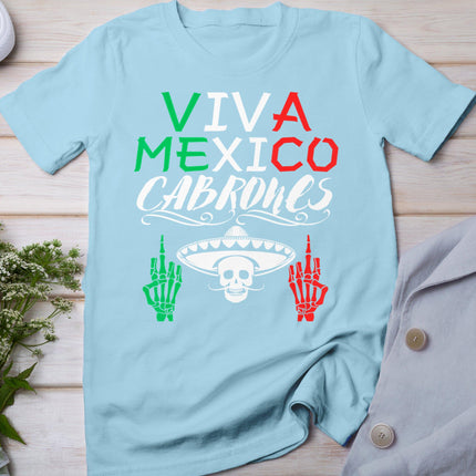 Viva Mexico Cabrones Independence Day Mexican Flag Mexico T-Shirt
