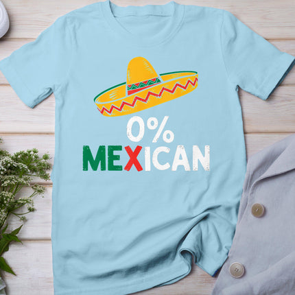 0% Mexican Funny Cinco De Mayo Fiesta Sombrero Latino T-Shirt
