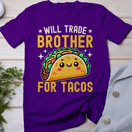 Will Trade Brother For Tacos Taco Lover Cinco De Mayo T-Shirt