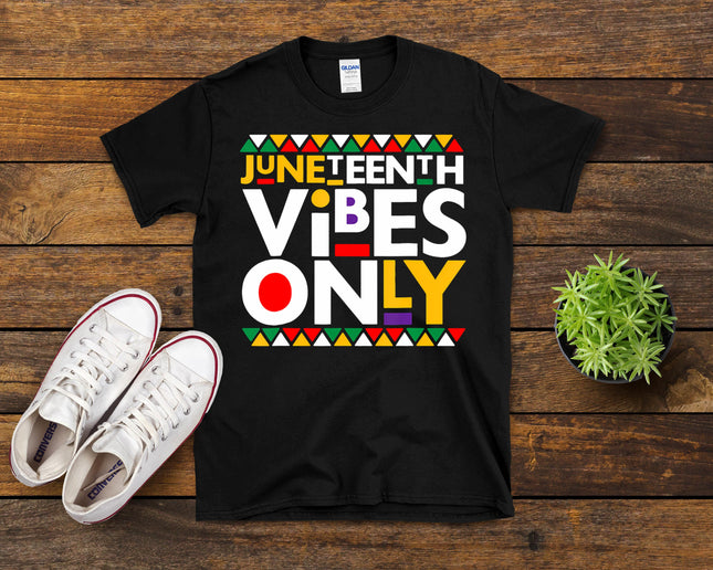 Juneteenth Vibes Only 1865 African American Men Women Kids T-Shirt