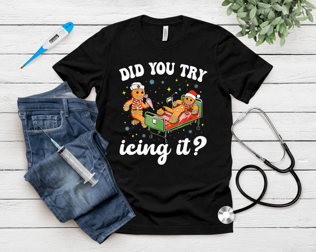 Funny Christmas Nurse Gingerbread Man Did You Try Icing It T-Shirt