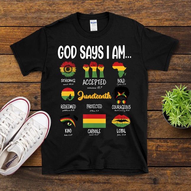 Juneteenth God Says I Am Celebrating Black Freedom 1865 T-Shirt