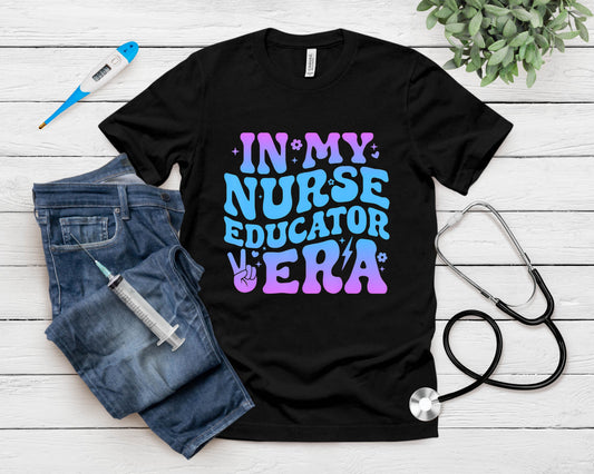 In My Nurse Educator Era Funny Clinical Nurse Educator T-Shirt