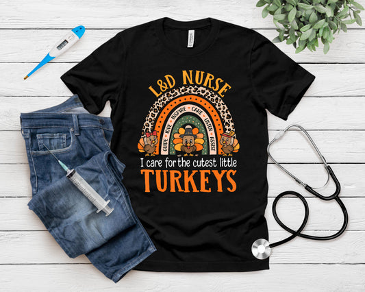 Labor Delivery Nurse Turkeys Thanksgiving Pediatric Nurse T-Shirt