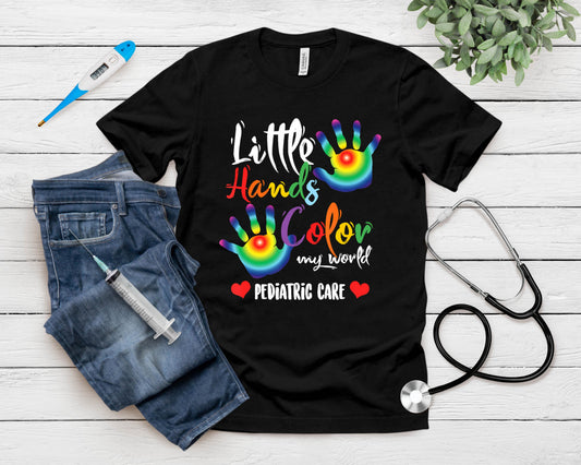 Pediatric Pediatrician Nurse Little Hands Color My World T-Shirt