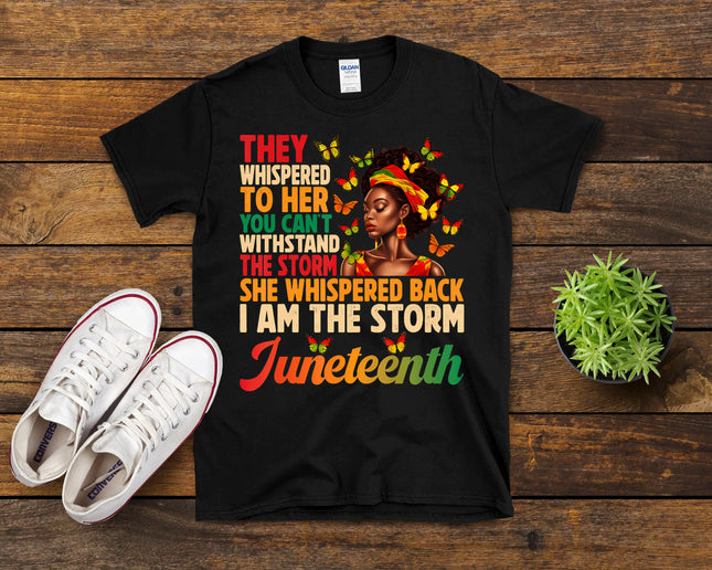 Juneteenth Shirts Women I Am The Storm Black Freedom 1865 T-Shirt