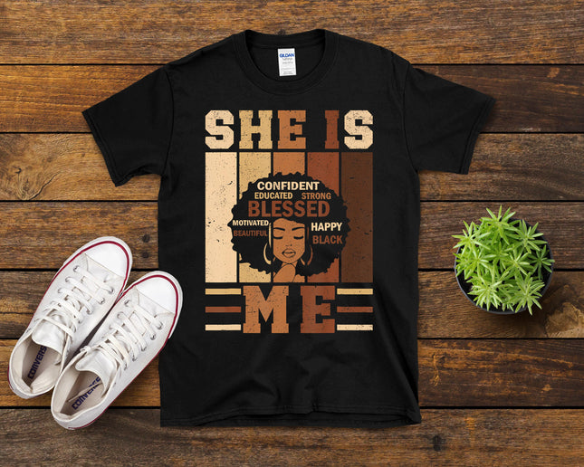 She Is Me Strong Educated Blessed Black History Women Girls T-Shirt