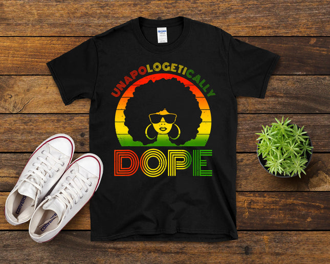 Unapologetically Dope Melanin Afro Queen Womens Juneteenth T-Shirt