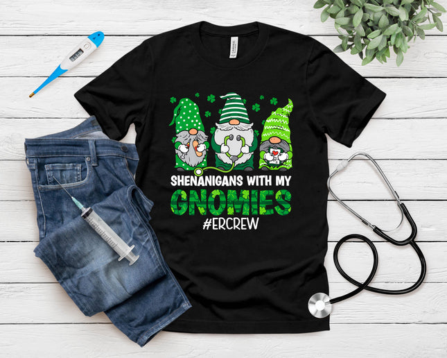 Shenanigans With My Gnomies Er Nurse St Patricks Day Gnomes T-Shirt