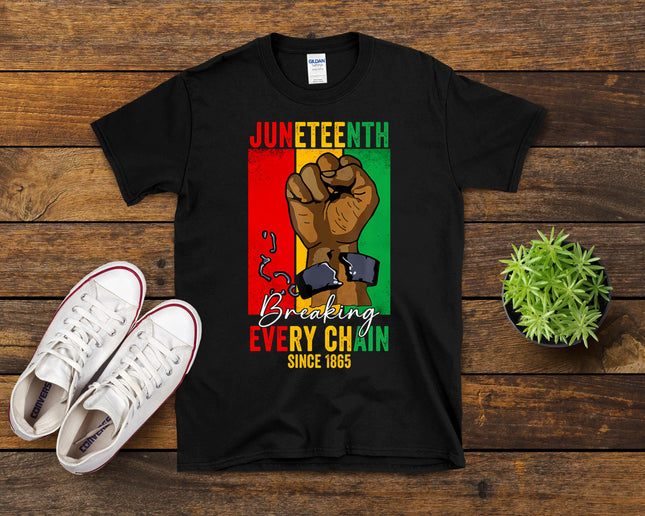 Juneteenth Breaking Every Chain Since 1865 Women Men T-Shirt