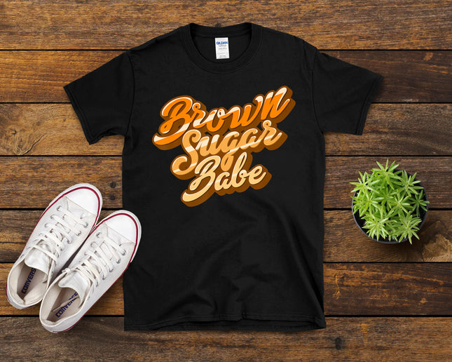 Brown Sugar Babe Black Woman Melanin Brown Sugar Babe T-Shirt