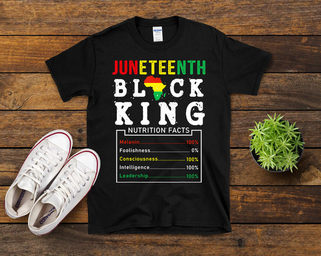 Juneteenth Black King Nutrition Facts Father's Day Melanin T-Shirt