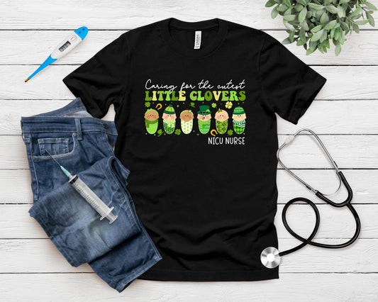Caring For The Cutest Clovers Nicu Nurse St Patricks Day T-Shirt