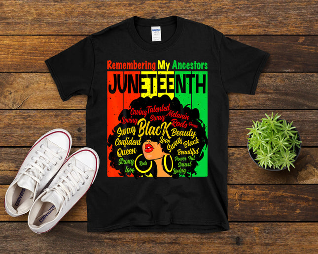 Remembering My Ancestors Juneteenth Natural Hair Black Women T-Shirt