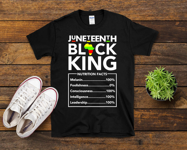 Juneteenth Black King Nutritional Facts Melanin Men Father T-Shirt