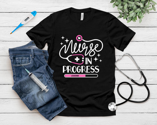 Nurse In Progress Future Nurse Life Nursing School Student T-Shirt