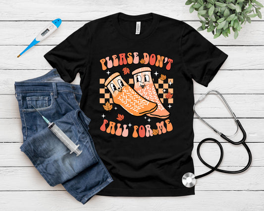 Nurse Retro Autumn Non Slip Socks Please Don't Fall For Me T-Shirt