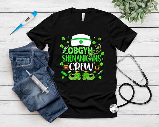 Obgyn Nurse Shenanigans Crew Ob St Patricks Day Nurse T-Shirt