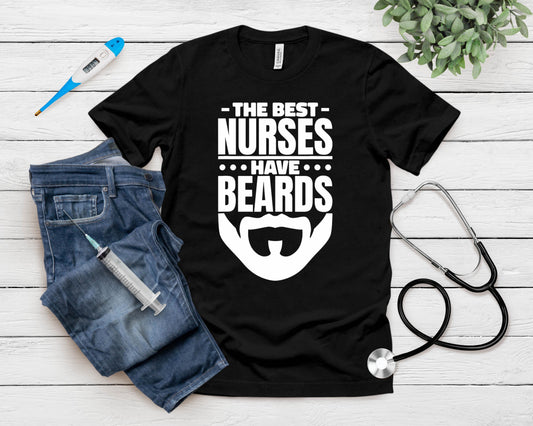 The Best Nurses Have Beards Nursing Student And Nurse Men T-Shirt