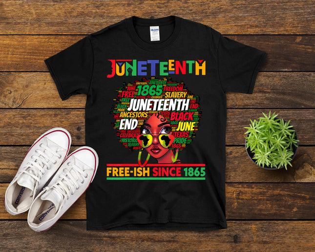 Juneteenth Free-Ish Since 1865 Afro Black Women Messy Bun T-Shirt