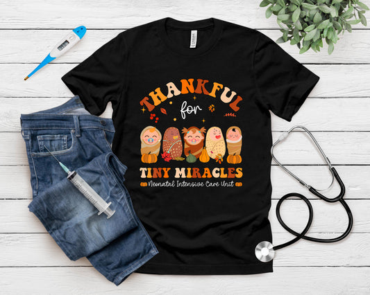 Thankful For Tiny Miracles Neonatal Thanksgiving Nicu Nurse T-Shirt