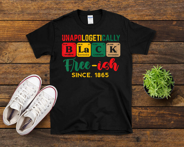 Juneteenth Unapologetically Black Periodic Women Men Kids T-Shirt
