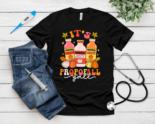 Funny Icu Nurse Thanksgiving It's Propofol Y'all Fall Autumn T-Shirt