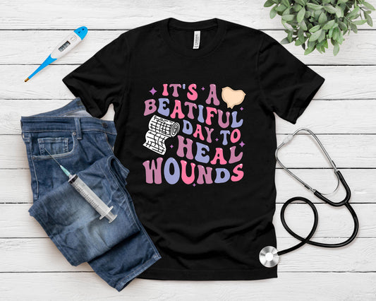 Its A Beautiful Day To Heal Wounds Retro Wound Care Nurse Os T-Shirt