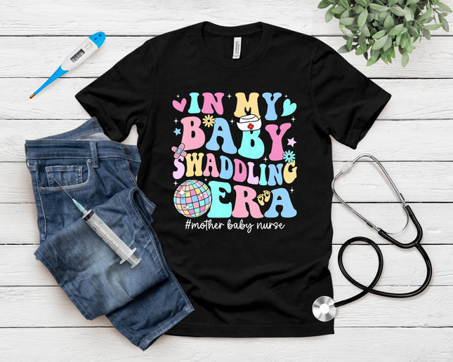 In My Baby Swaddling Era Mother Baby Nurse Postpartum Groovy T-Shirt