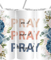 Pray On It Tumbler,Christian Tumbler for Women, Religious Gift for Women Sister Her, Vacuum Insulated Stainless Steel Skinny Tumbler With Lid and Straw 20oz