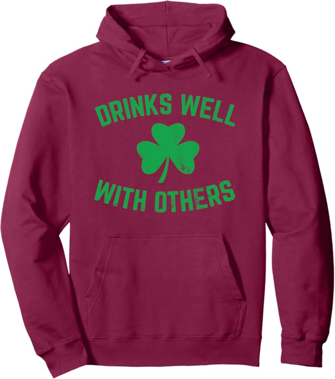 Funny St Patricks Day Drinking Hoodie Drinks Well Others Pullover Hoodie