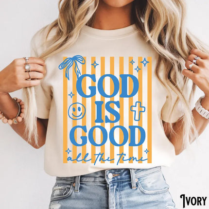 God is Good All The Time Christian T-Shirt