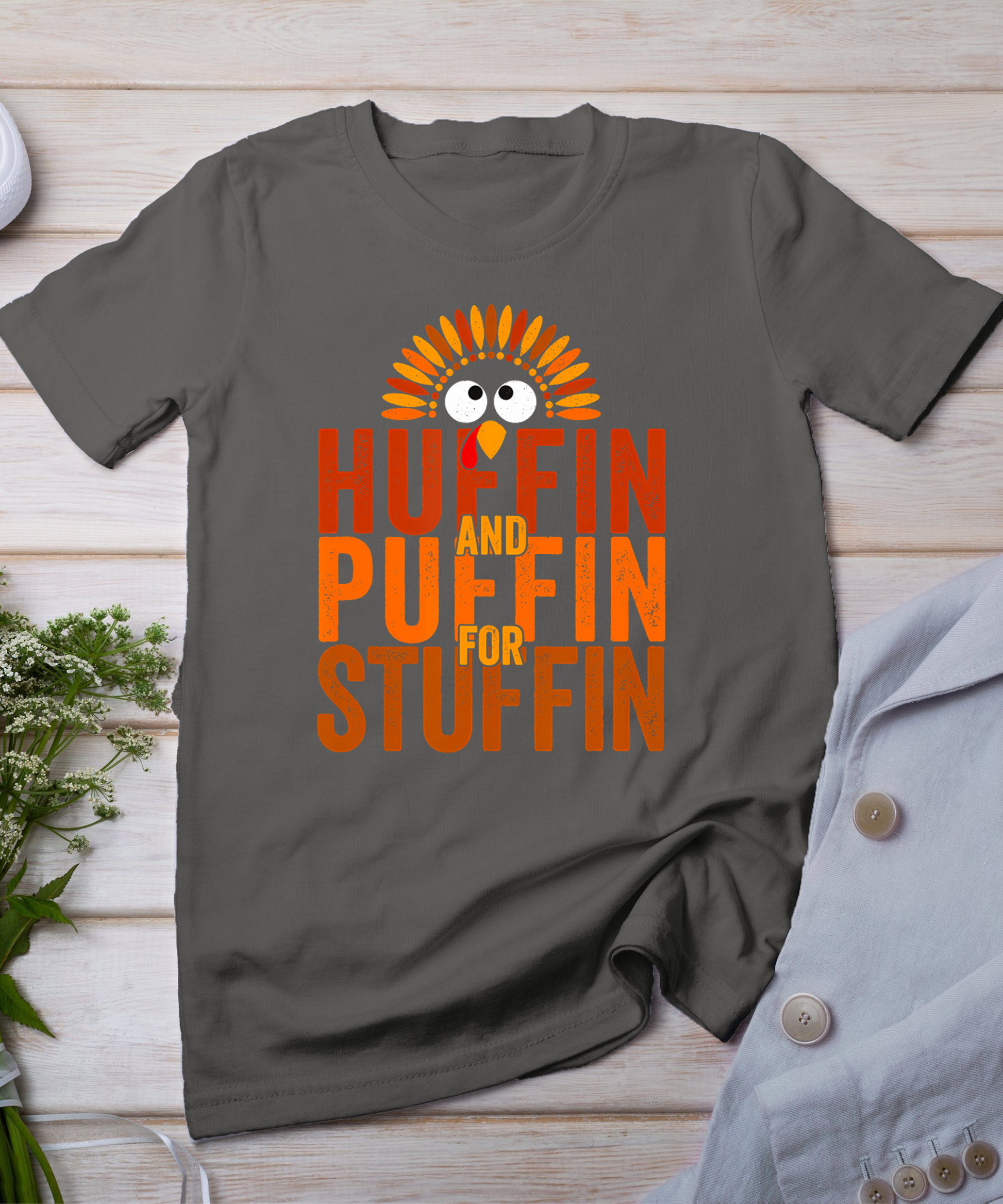 Thanksgiving Run Turkey Trot - Huffin And Puffin For Stuffin T-Shirt