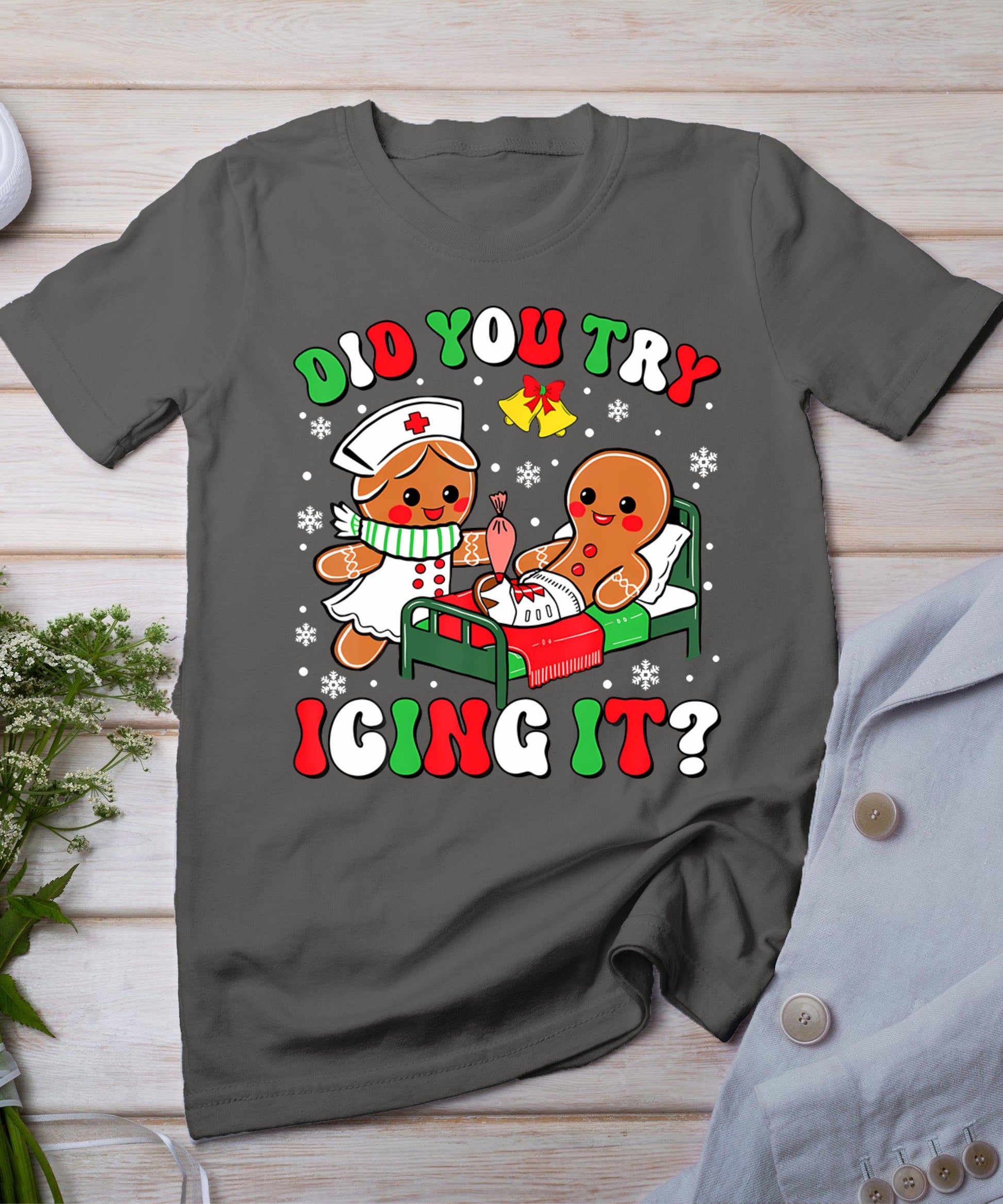 Did You Try Icing It Retro Christmas Gingerbread Nurse Squad T-Shirt