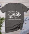 Retired Nurse Officially Discharged Retirement Party Gift T-Shirt