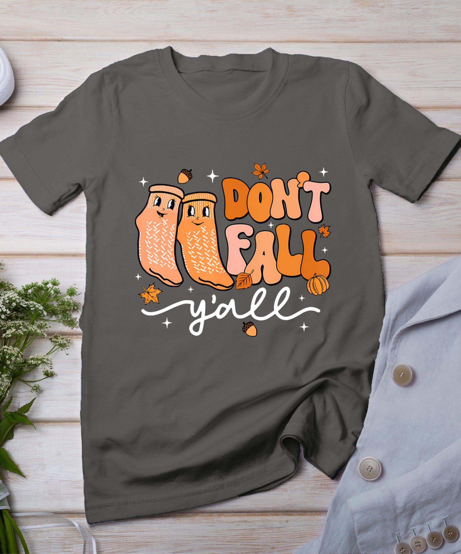 Don't Fall Y'All Fall Prevention Fall Physical Therapy Nurse T-Shirt