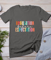 Regulation Before Expectation Autism Special Education T-Shirt