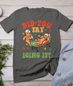 Retro Icu Nurse Christmas Gingerbread Did You Try Icing It T-Shirt